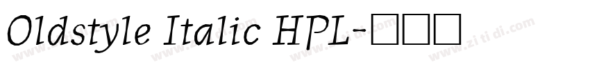 Oldstyle Italic HPL字体转换